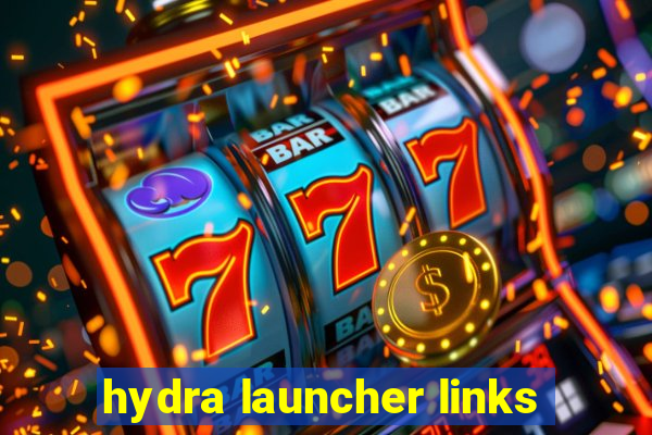 hydra launcher links